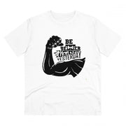 Men's PC Cotton Be Beter Than Yesterday Printed T Shirt (Color: White, Thread Count: 180GSM)