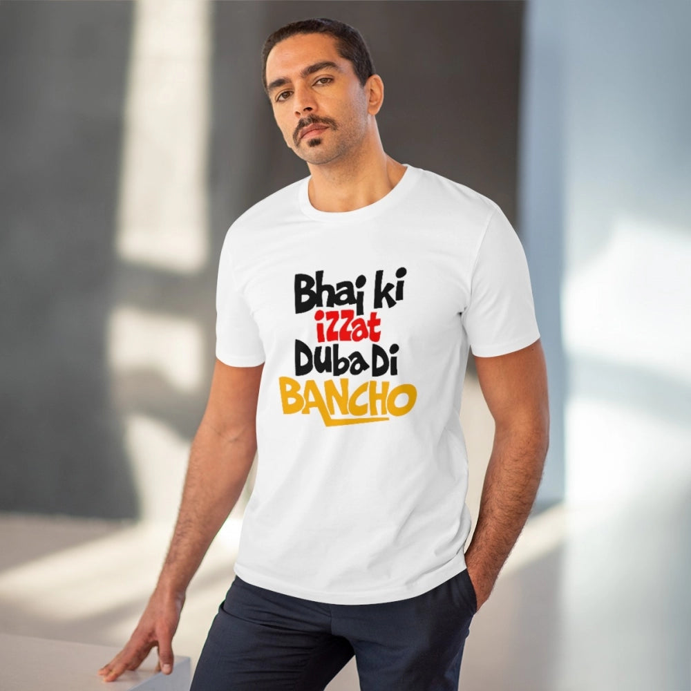 Men's PC Cotton Bhai Ki Izzat Dubadi Bancho Printed T Shirt (Color: White, Thread Count: 180GSM)